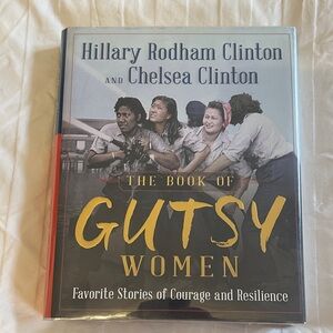 Books - 3/$15 - The Book of Gutsy Women by Hillary and Chelsea Clinton